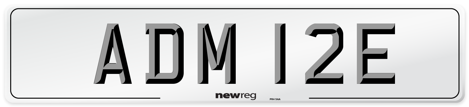 ADM 12E Number Plate from New Reg